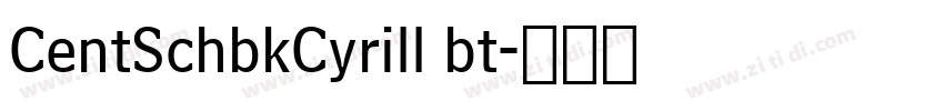 CentSchbkCyrill bt字体转换